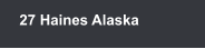 27 Haines Alaska